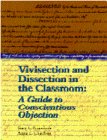 Vivisection and dissection in the classroom : a guide to conscientious objection