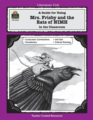 A literature unit for Mrs. Frisby and the rats of NIMH by Robert C. O'Brien