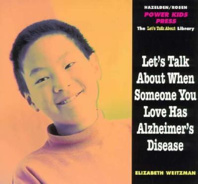 Let's talk about when someone you love has Alzheimer's disease