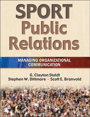 Sport public relations : managing organizational communication