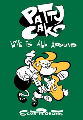 Patty Cake : love is all around
