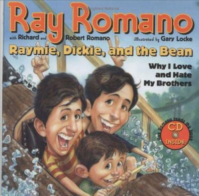 Raymie, Dickie, and the Bean : why I love and hate my brothers