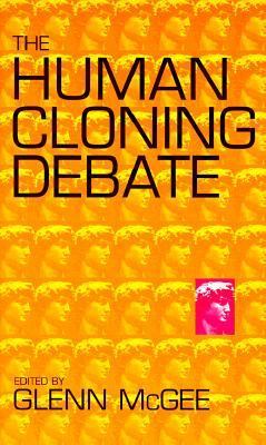 The human cloning debate