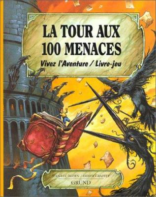 La tour aux 100 menaces