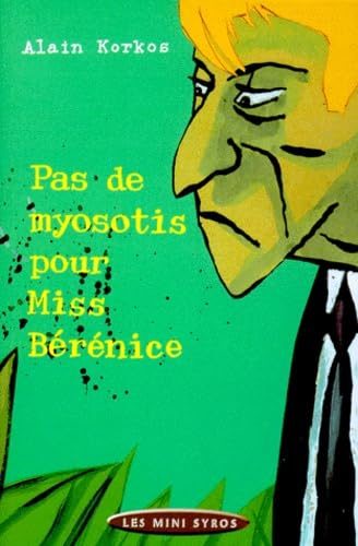 Pas de myosotis pour miss Bérénice