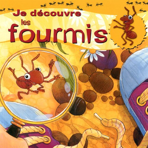 Je découvre les fourmis