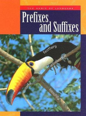 Prefixes and suffixes