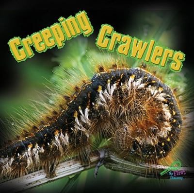 Creeping crawlers