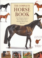 The book of horses and horse care : an encyclopedia of horses, and a comprehensive guide to horse and pony care