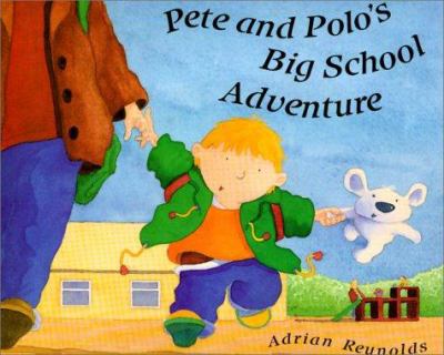 Pete and Polo's big school adventure
