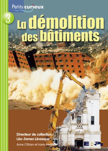 La démolition des bâtiments