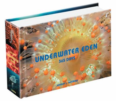 Underwater eden : 365 days
