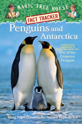 Penguins and Antarctica : a nonfiction companion to Eve of the emperor penguin
