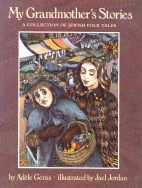 My grandmother's stories : a collection of Jewish folk tales