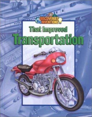 Great discoveries & inventions that improved transportation