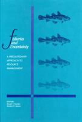 Fisheries and uncertainty : a precautionary approach to resource management