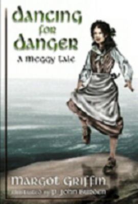 Dancing for danger : a Meggy tale