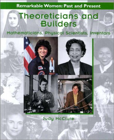 Theoreticians and builders : mathematicians, physical scientists, inventors