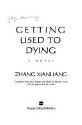Getting used to dying : a novel