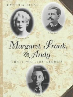 Margaret, Frank, and Andy : three writers' stories