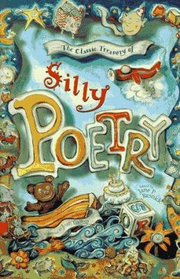 The Classic treasury of silly poetry