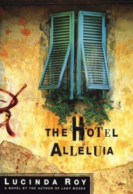 The Hotel Alleluia : a novel