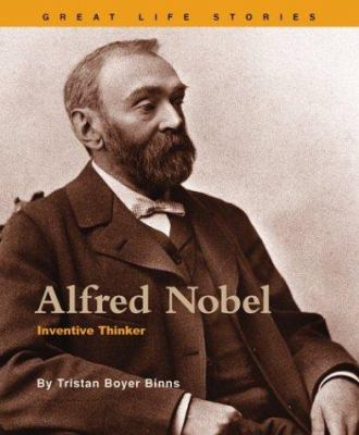 Alfred Nobel : inventive thinker