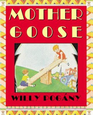 Willy Pogny's Mother Goose.