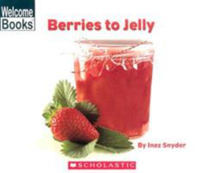 Berries to jelly