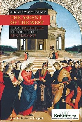The ascent of the West : from prehistory through the Renaissance