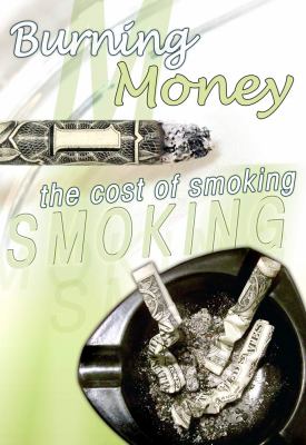 Burning money : the cost of smoking