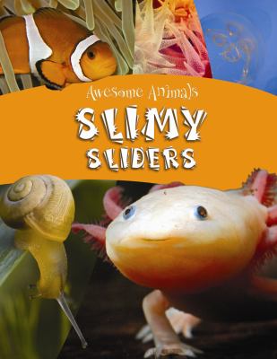 Slimy sliders
