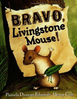 Bravo, Livingstone mouse!