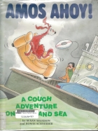 Amos, ahoy! : a couch adventure on land and sea