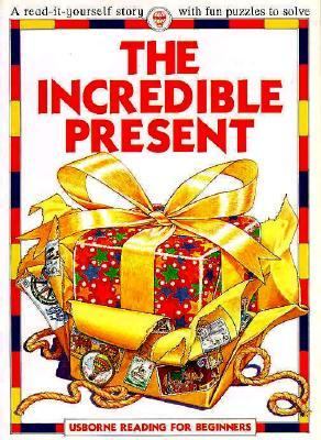 The incredible present