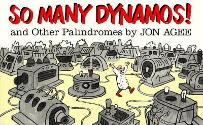 So many dynamos! and other palindromes