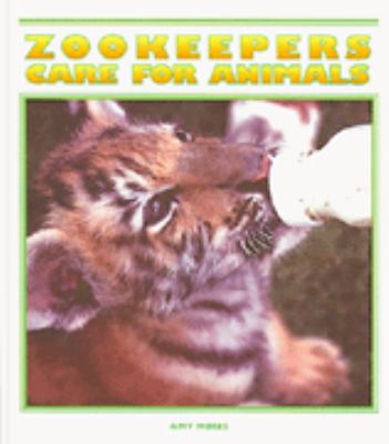 Zookeepers care for animals