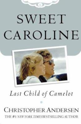 Sweet Caroline : last child of Camelot