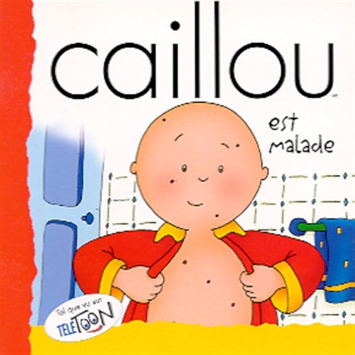 Caillou est malade