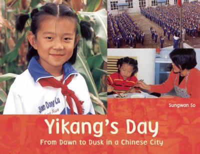 Yikang's day : from dawn to dusk in a Chinese city