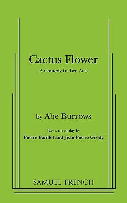 Cactus flower : a comedy in two acts