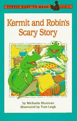 Kermit and Robin's scary story