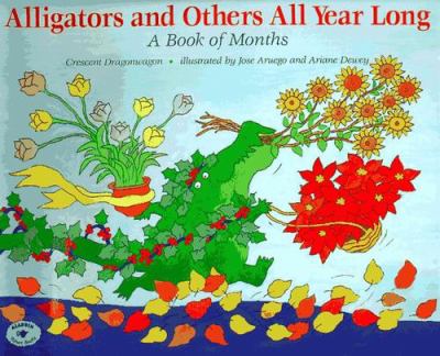 Alligators and others all year long! : a book of months