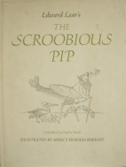 Edward Lear's The Scroobious Pip