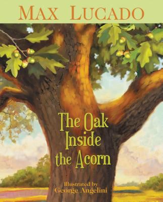 The oak inside the acorn