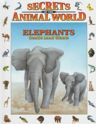 Elephants : gentle land giants