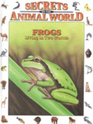 Frogs : living in two worlds