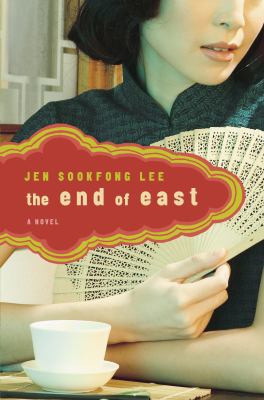 The end of east : a novel