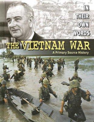 The Vietnam War : a primary source history