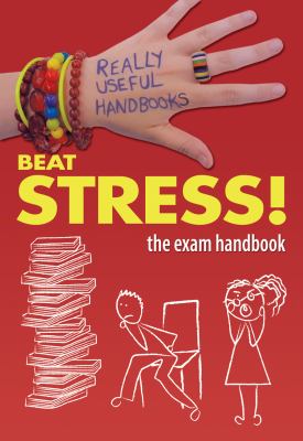 Beat stress! : the exam handbook